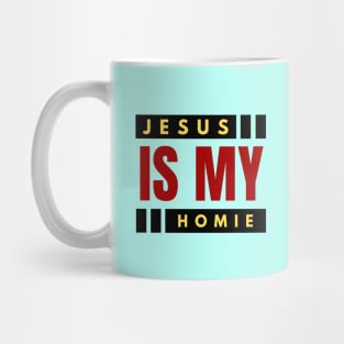 Jesus Is My Homie | Christian Typography Mug